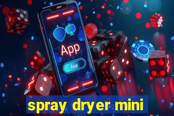 spray dryer mini